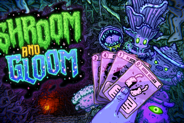Shroom and Gloom